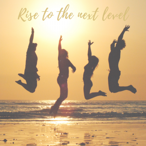 Rise to the next level - live your Purpose
