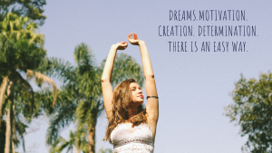 Bring your Dreams into Reality 6 week program